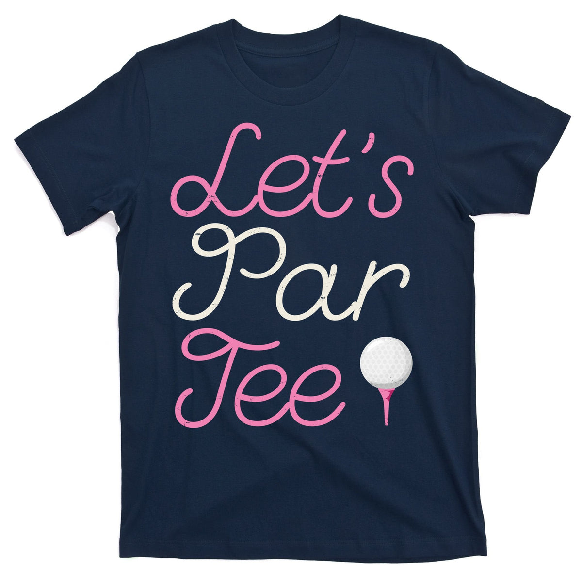 Lets Par Tee Funny Party Golf T-Shirt product image 1