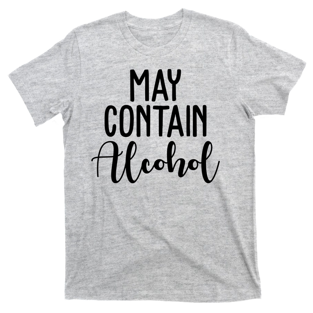 May Contain Alcohol Funny T-Shirt product image 9