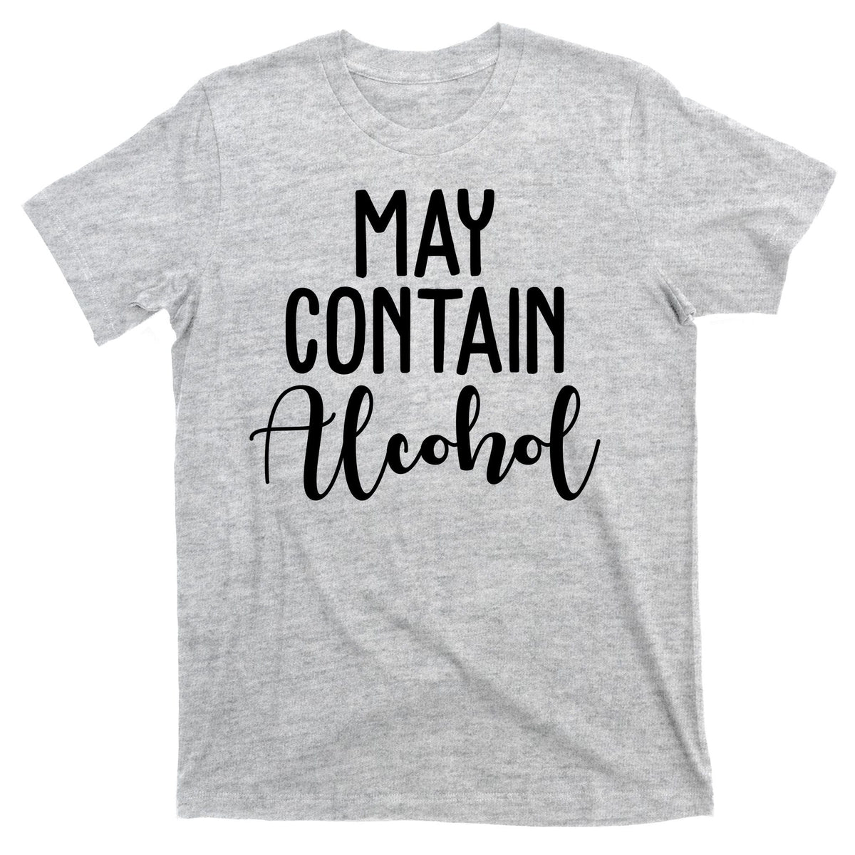 May Contain Alcohol Funny T-Shirt product image 9