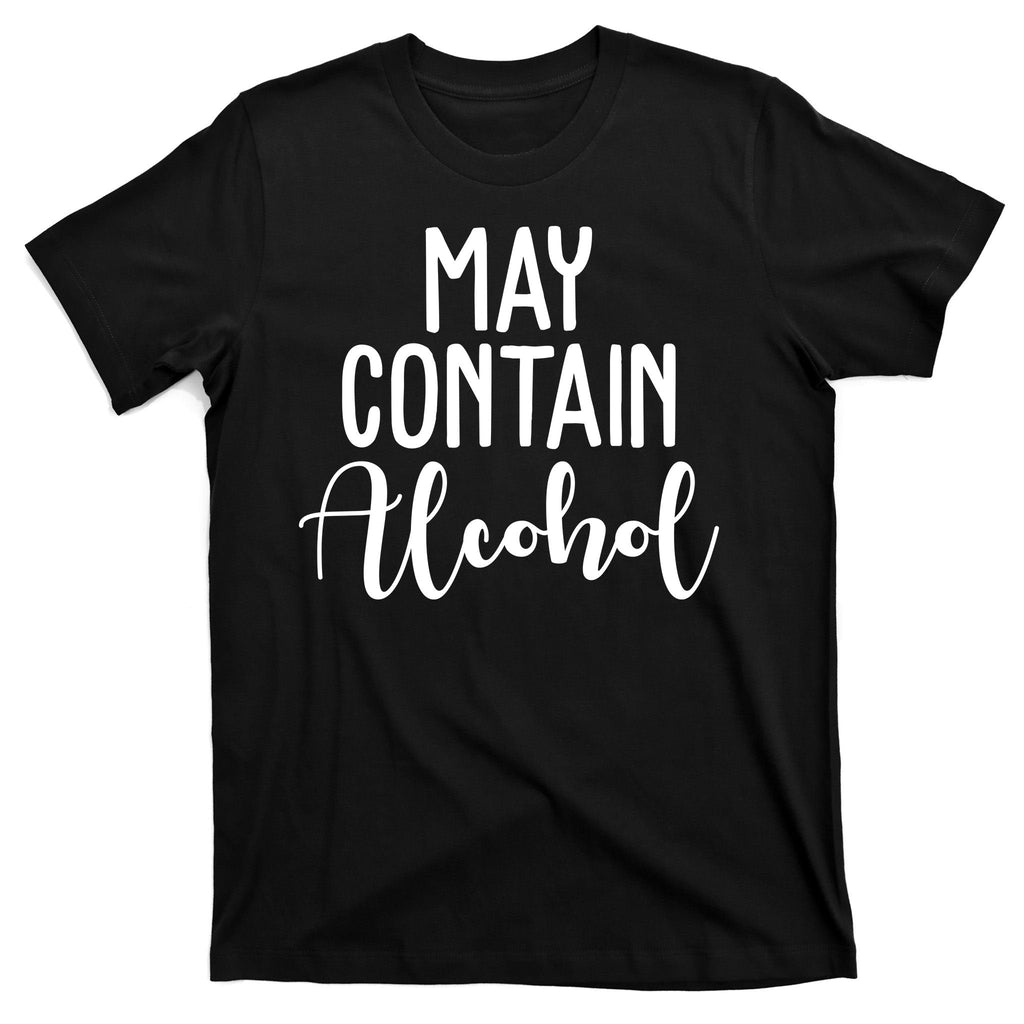 May Contain Alcohol Funny T-Shirt product image 7
