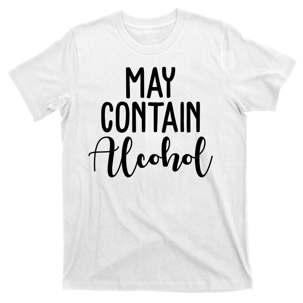 May Contain Alcohol Funny T-Shirt product image 11
