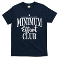 Medium Effort Club Embrace Mediocrity T-Shirt product image 1