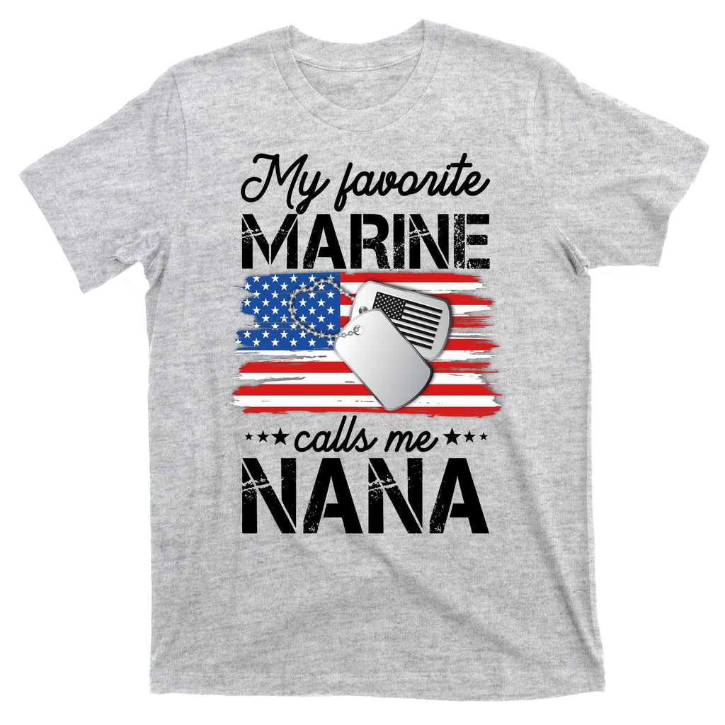 My Favorite Marine Calls Me Nana T-Shirt product image 9