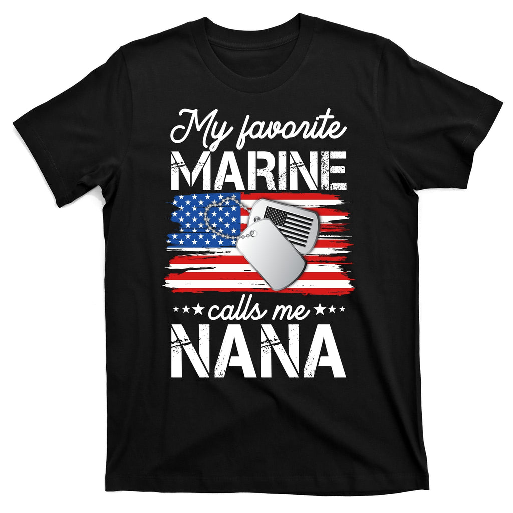 My Favorite Marine Calls Me Nana T-Shirt product image 7