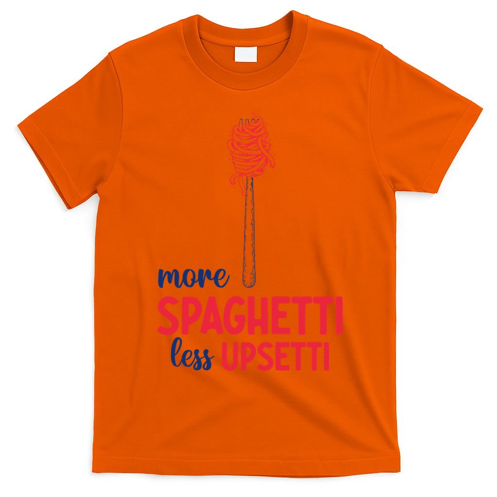More Spaghetti Less Upsetti Funny Food Meme T-Shirt product image 3
