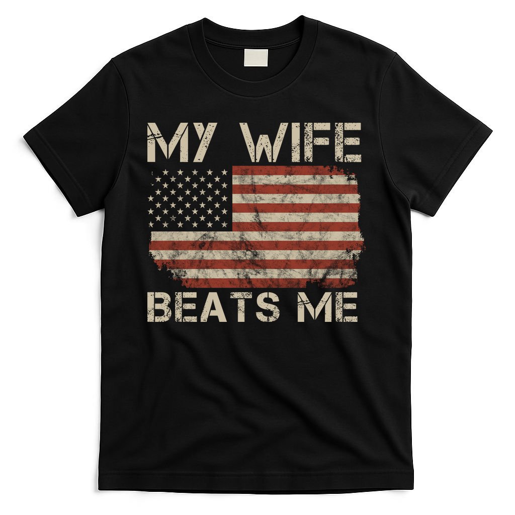 My Wife Beats Me Adult Humor Husband Sarcastic Saying product image 4