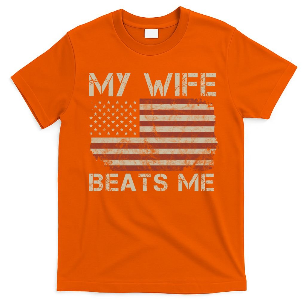 My Wife Beats Me Adult Humor Husband Sarcastic Saying product image 3