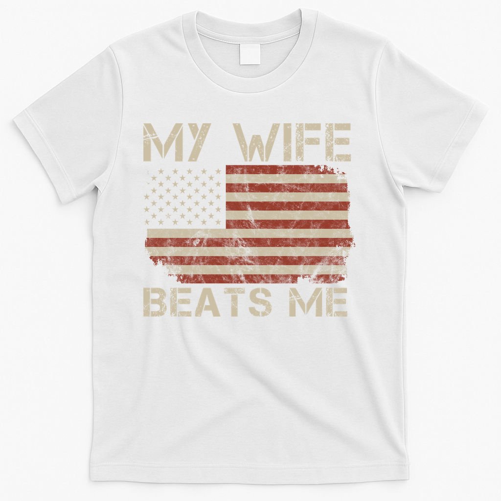 My Wife Beats Me Adult Humor Husband Sarcastic Saying product image 6