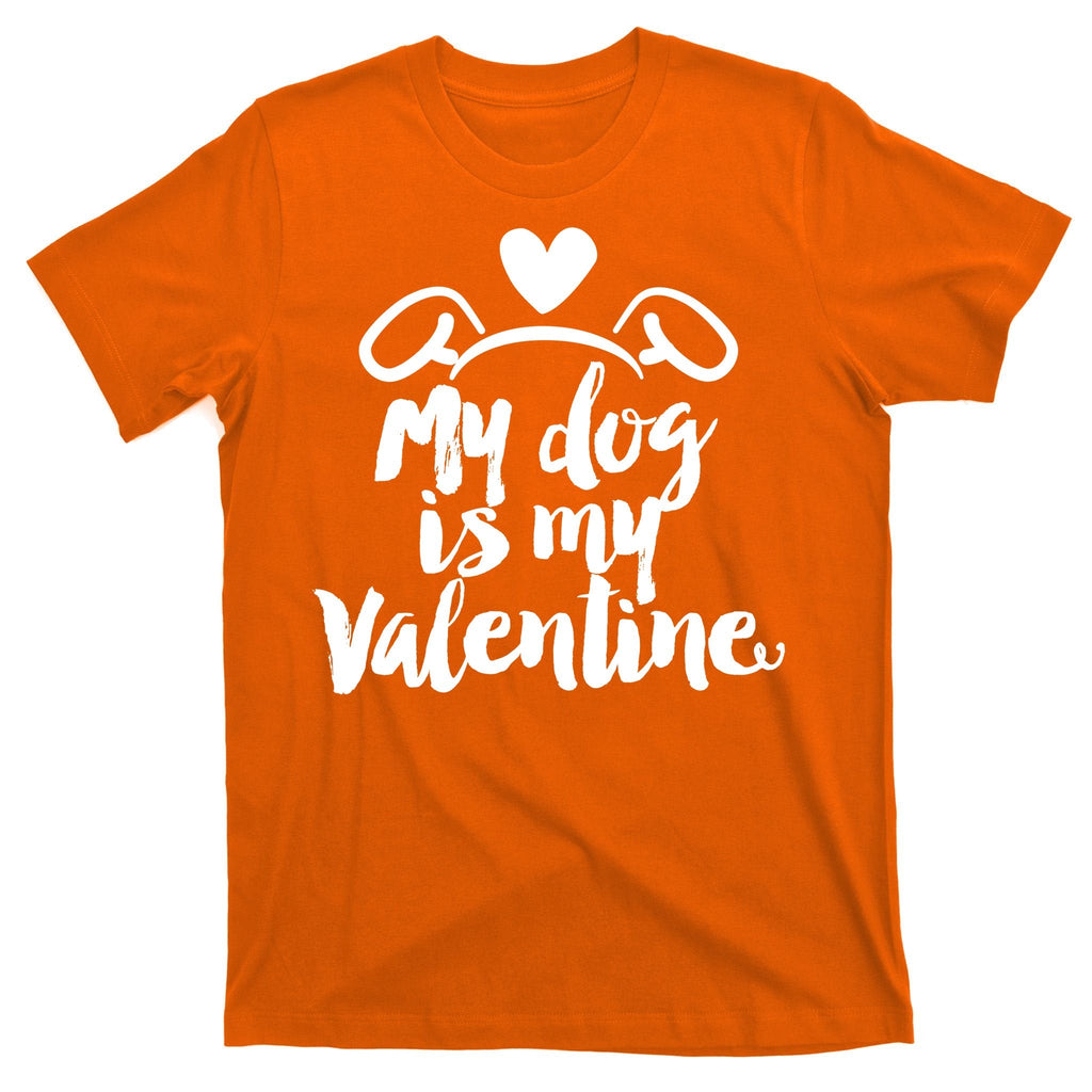 My Dog Is My Valentine Cute T-Shirt product image 5
