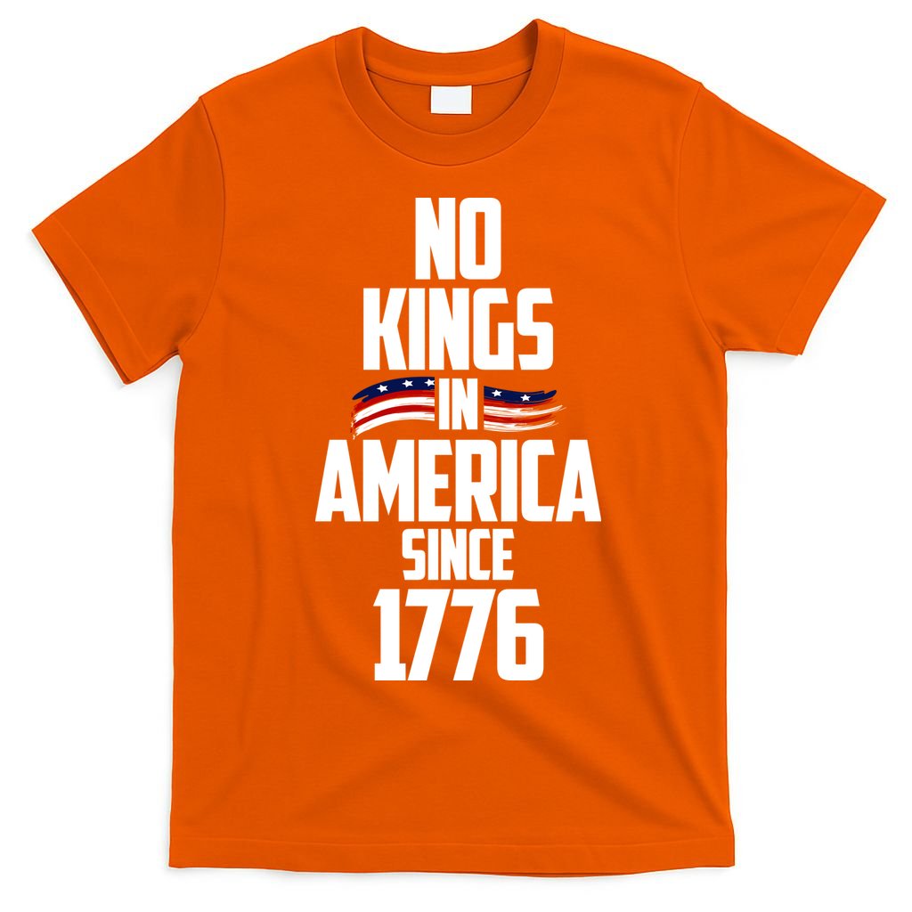 No Kings In America Since 1776 T-Shirt product image 3