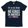 No Kings In America We The People Political Protest T-Shirt product image 1