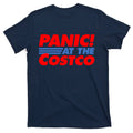 Panic At The Costco Funny Meme T-Shirt product image 1