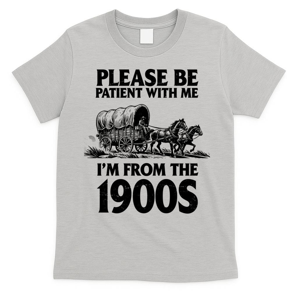 Please Be Patient With Me I'm From 1900s T-Shirt product image 5