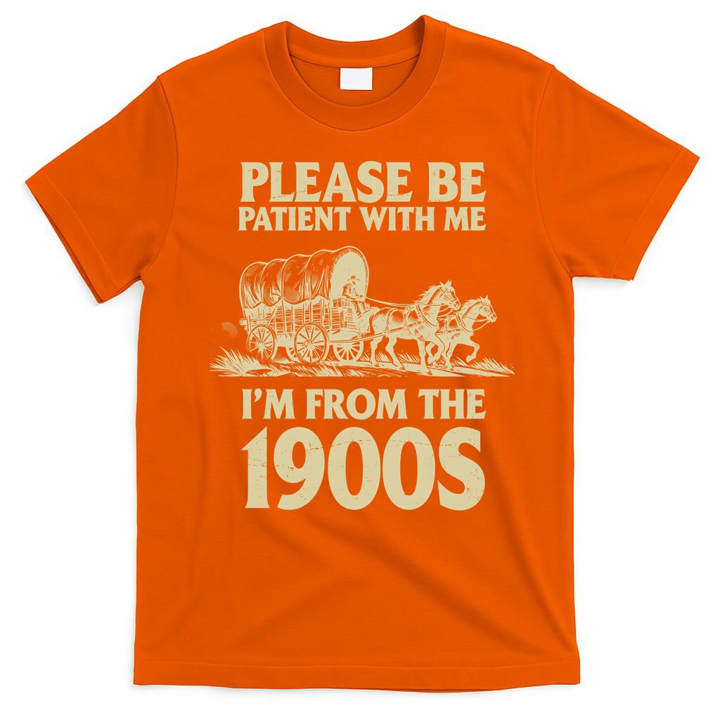 Please Be Patient With Me I'm From 1900s T-Shirt product image 3