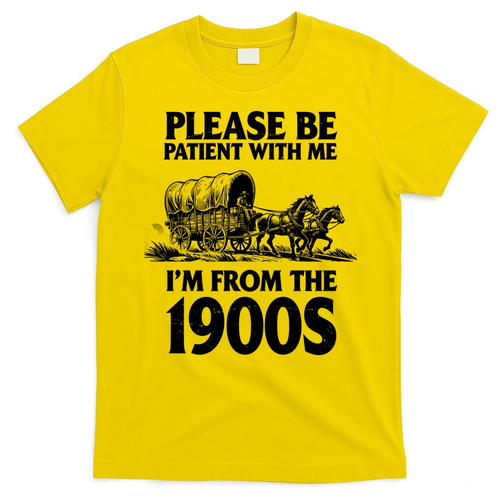 Please Be Patient With Me I'm From 1900s T-Shirt product image 2