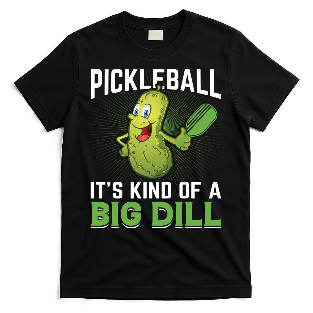 Pickleball It's Kind Of Big Dill T-Shirt product image 7