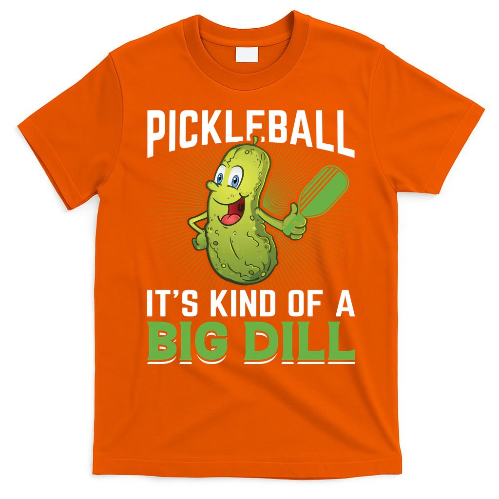Pickleball It's Kind Of Big Dill T-Shirt product image 5