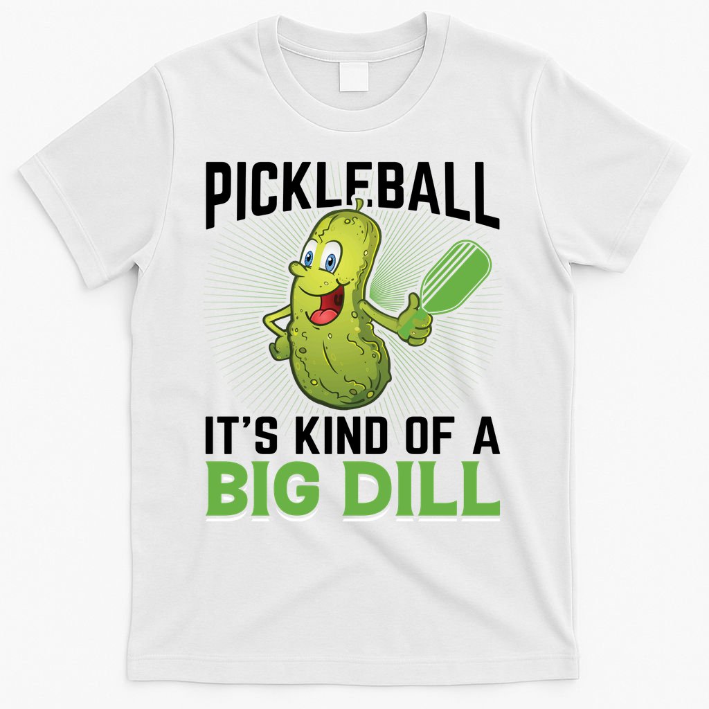 Pickleball It's Kind Of Big Dill T-Shirt product image 11