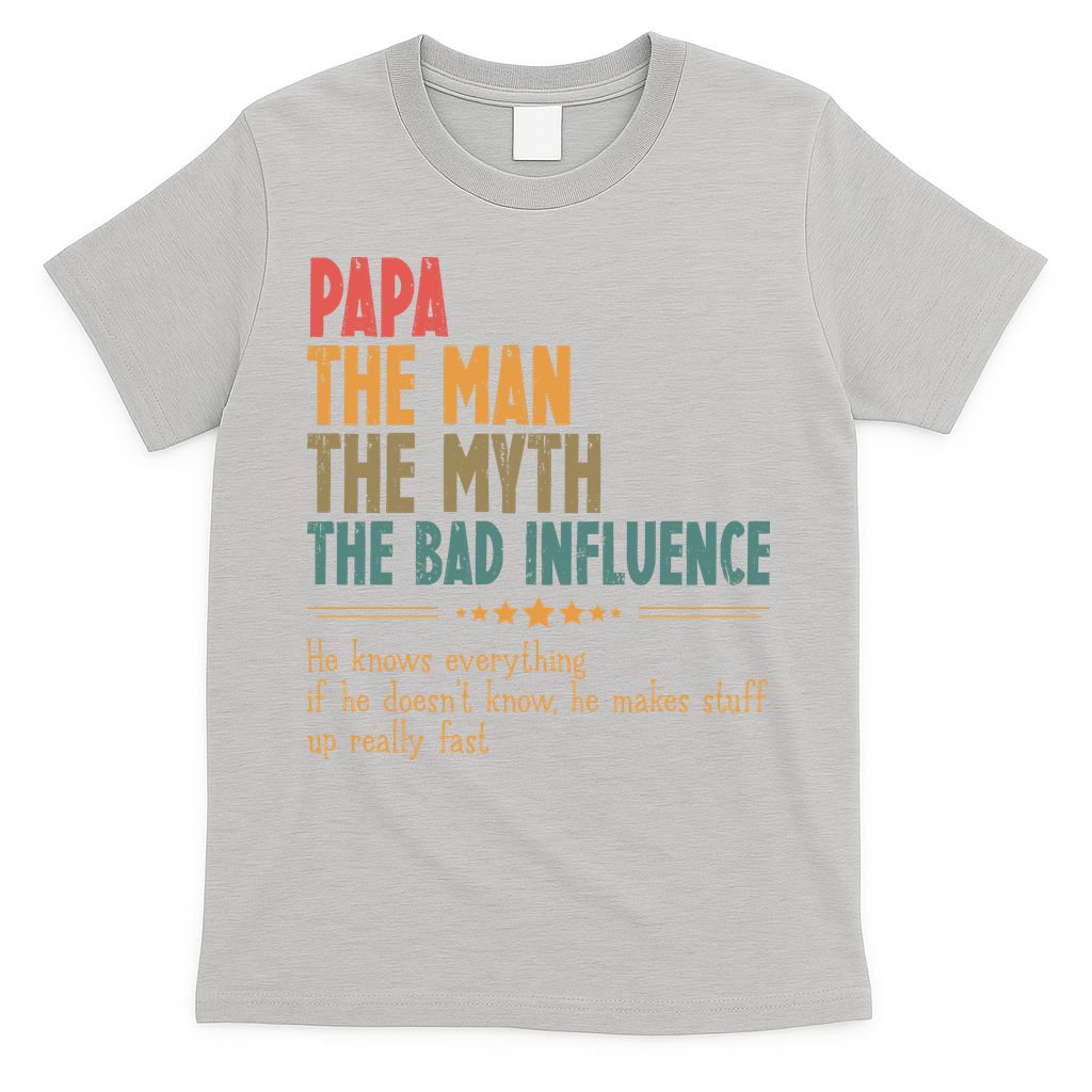 Papa The Man Myth Bad Influence Fathers Day T-Shirt product image 5