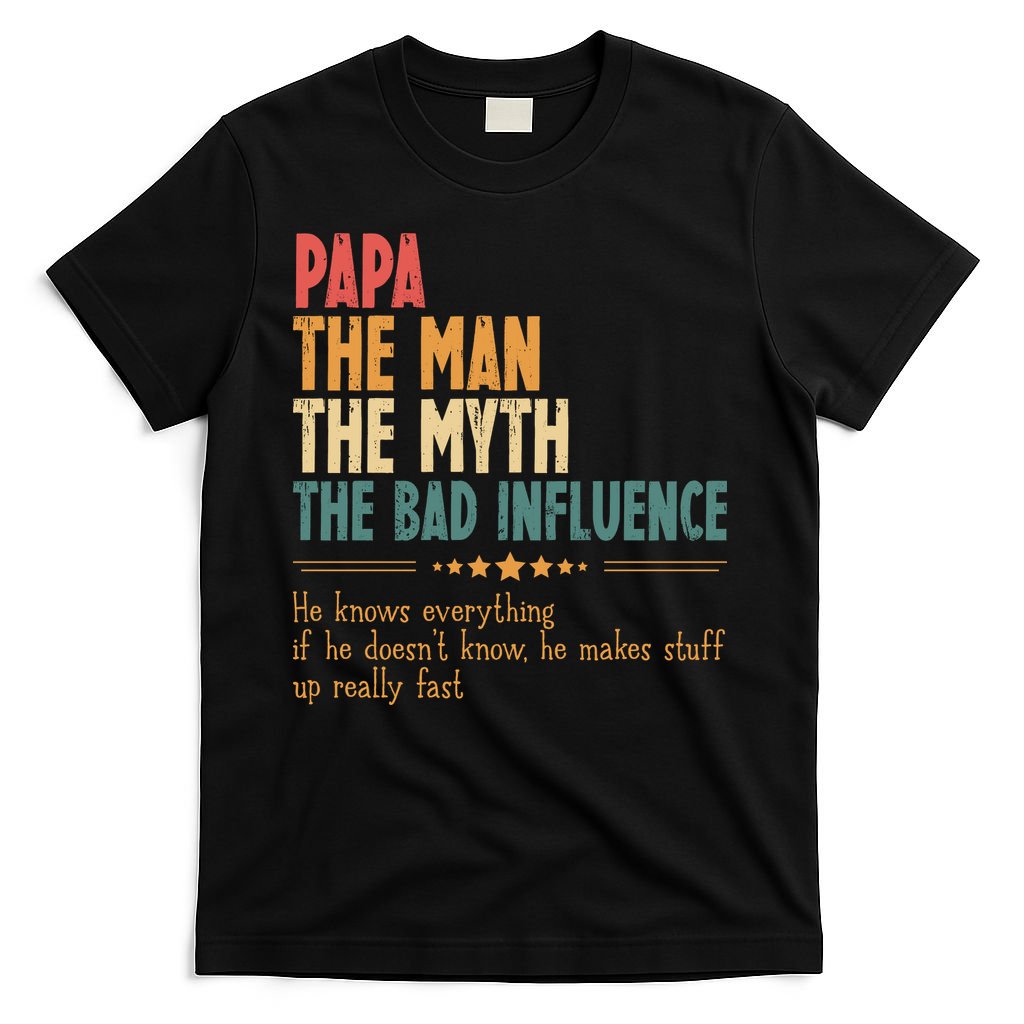 Papa The Man Myth Bad Influence Fathers Day T-Shirt product image 4