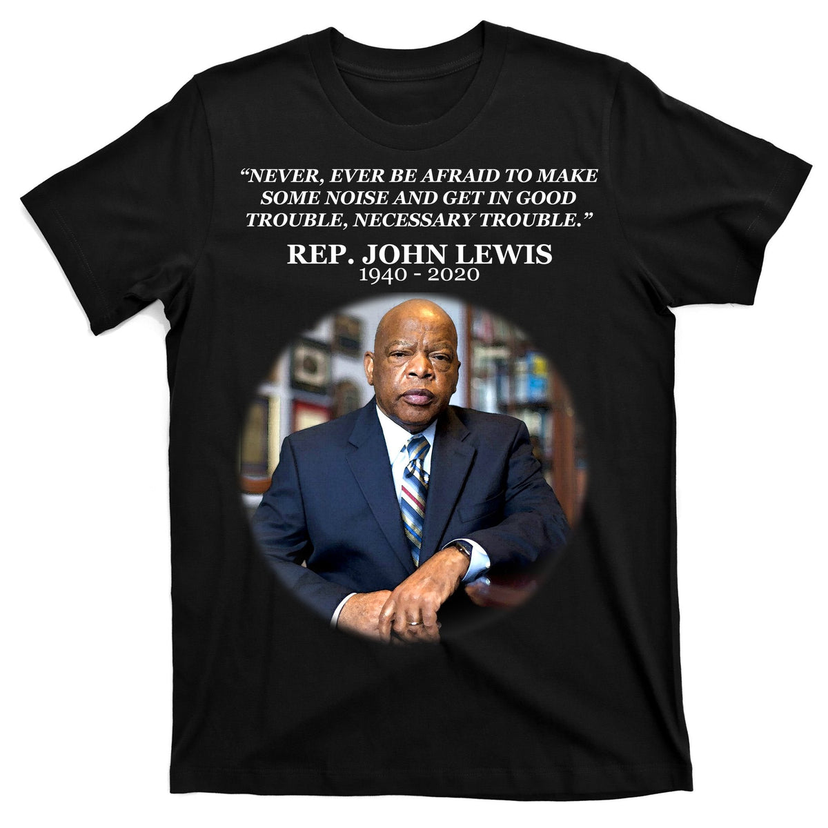 Representative John Lewis Tribute 1940-2020 T-Shirt product image 7