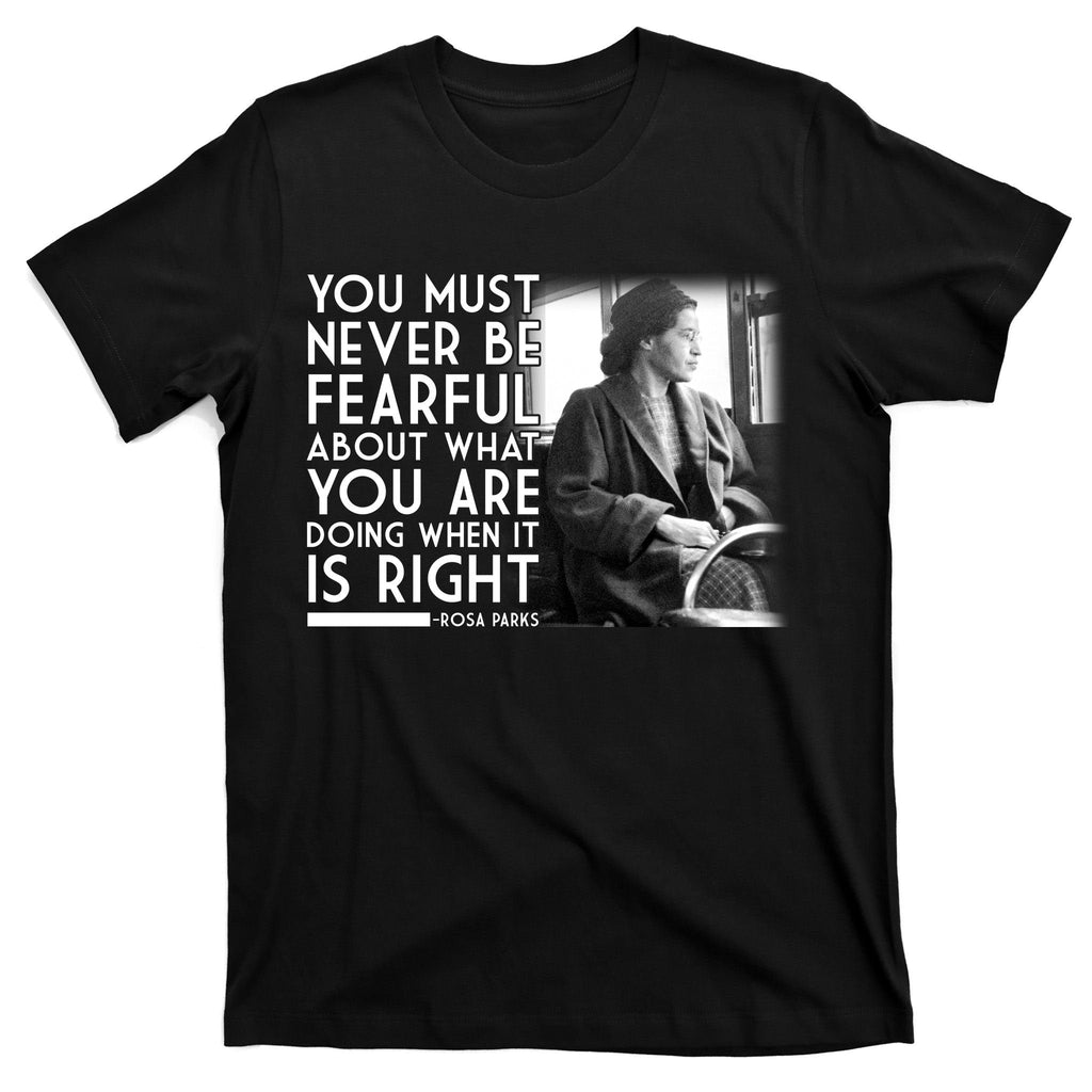 Rosa Parks Never be Fearful Black History T-Shirt product image 7
