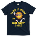 Stick It Where The Sun Dont Shine T-Shirt product image 1