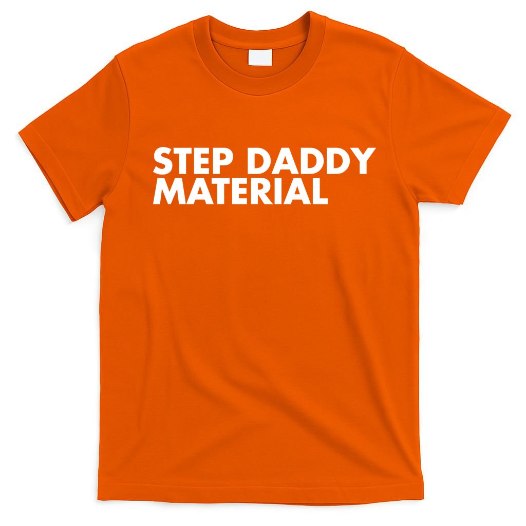 Step Daddy Material T-Shirt product image 3