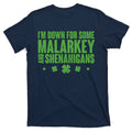 St Patrick's Day I'm Down For Some Malarkey And Shenanigans product image 1