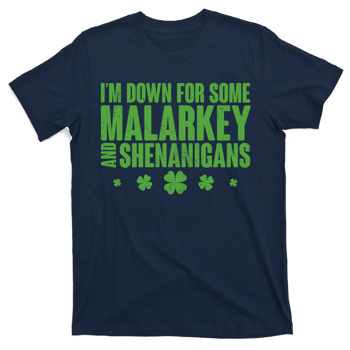 St Patrick's Day I'm Down For Some Malarkey And Shenanigans product image 1