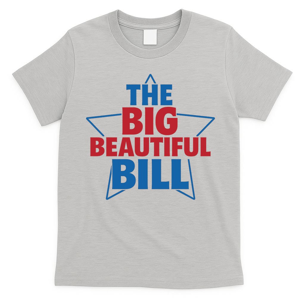 The Big Beautiful Bill T-Shirt product image 5