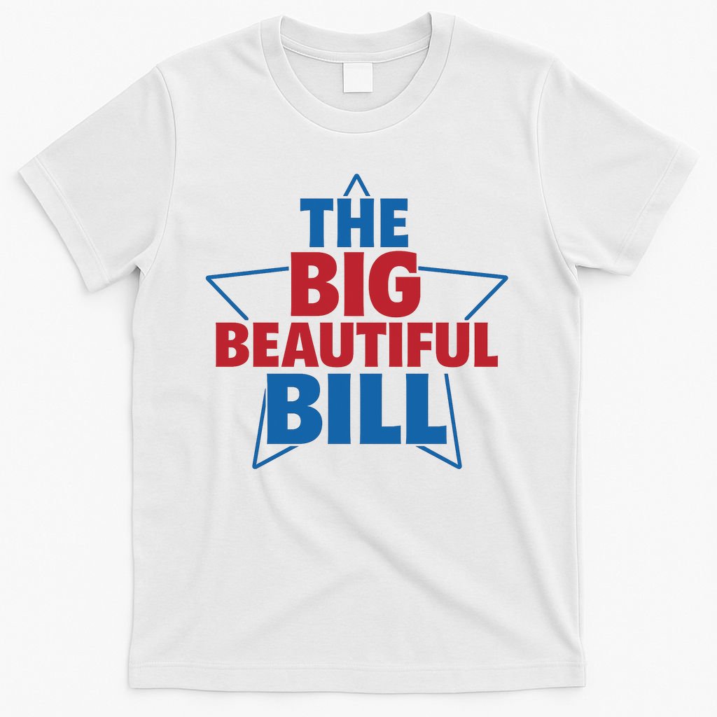 The Big Beautiful Bill T-Shirt product image 6
