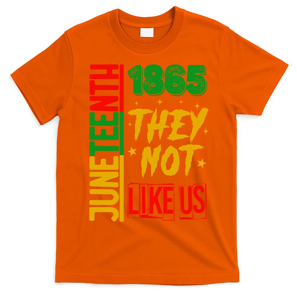 They Don't Like Us Juneteenth 1865 Pride T-Shirt product image 3