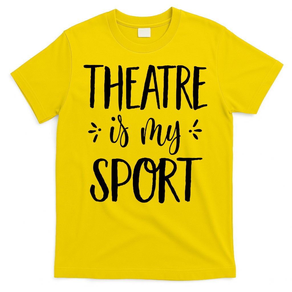 Theatre Is My Sport Gifts For Musical Actors T-Shirt product image 2
