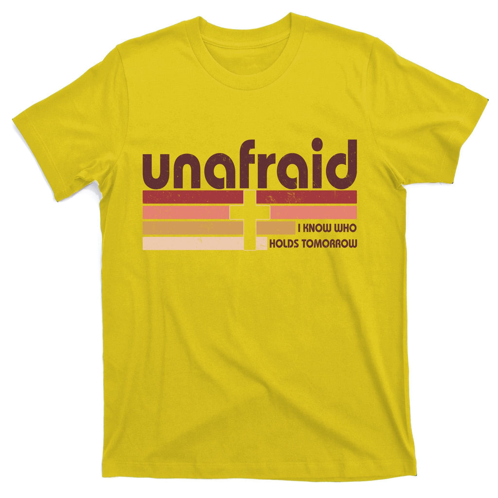 Unafraid I Know Who Holds Tomorrow Christian Faith T-Shirt product image 3