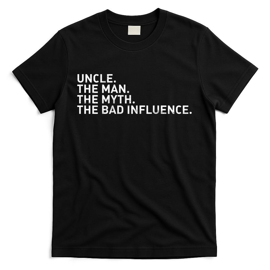 Uncle The Man Myth Bad Influence T-Shirt product image 7