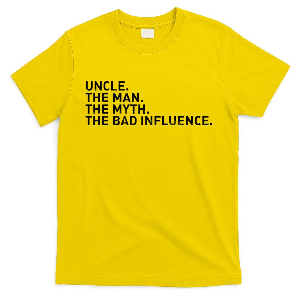 Uncle The Man Myth Bad Influence T-Shirt product image 3
