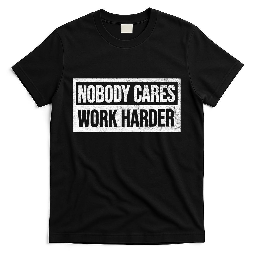 Vintage No One Cares Work Harder Meme Motivational Quote product image 7
