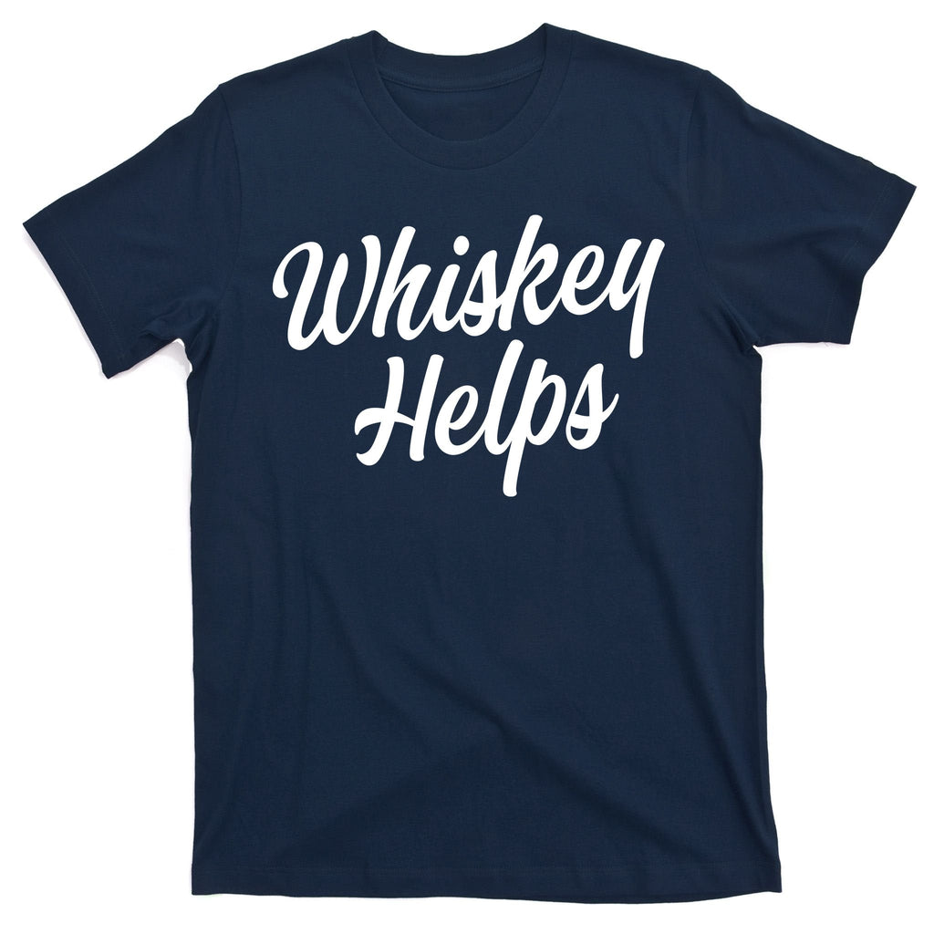 Whiskey Helps Funny T-Shirt product image 1