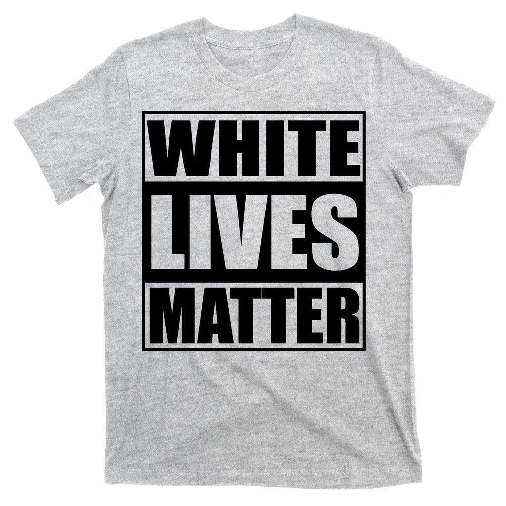 White Lives Matter T-Shirt product image 9