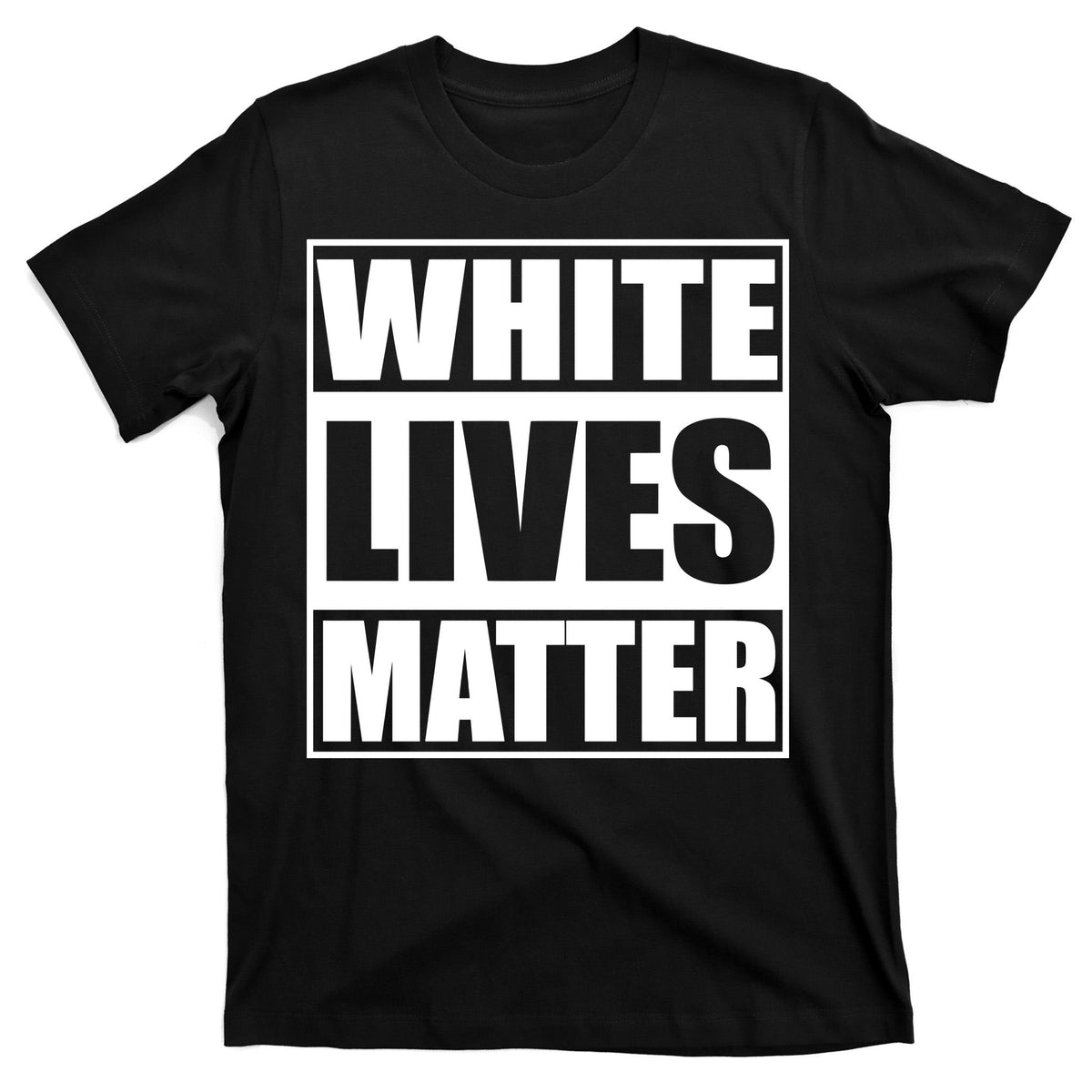 White Lives Matter T-Shirt product image 7