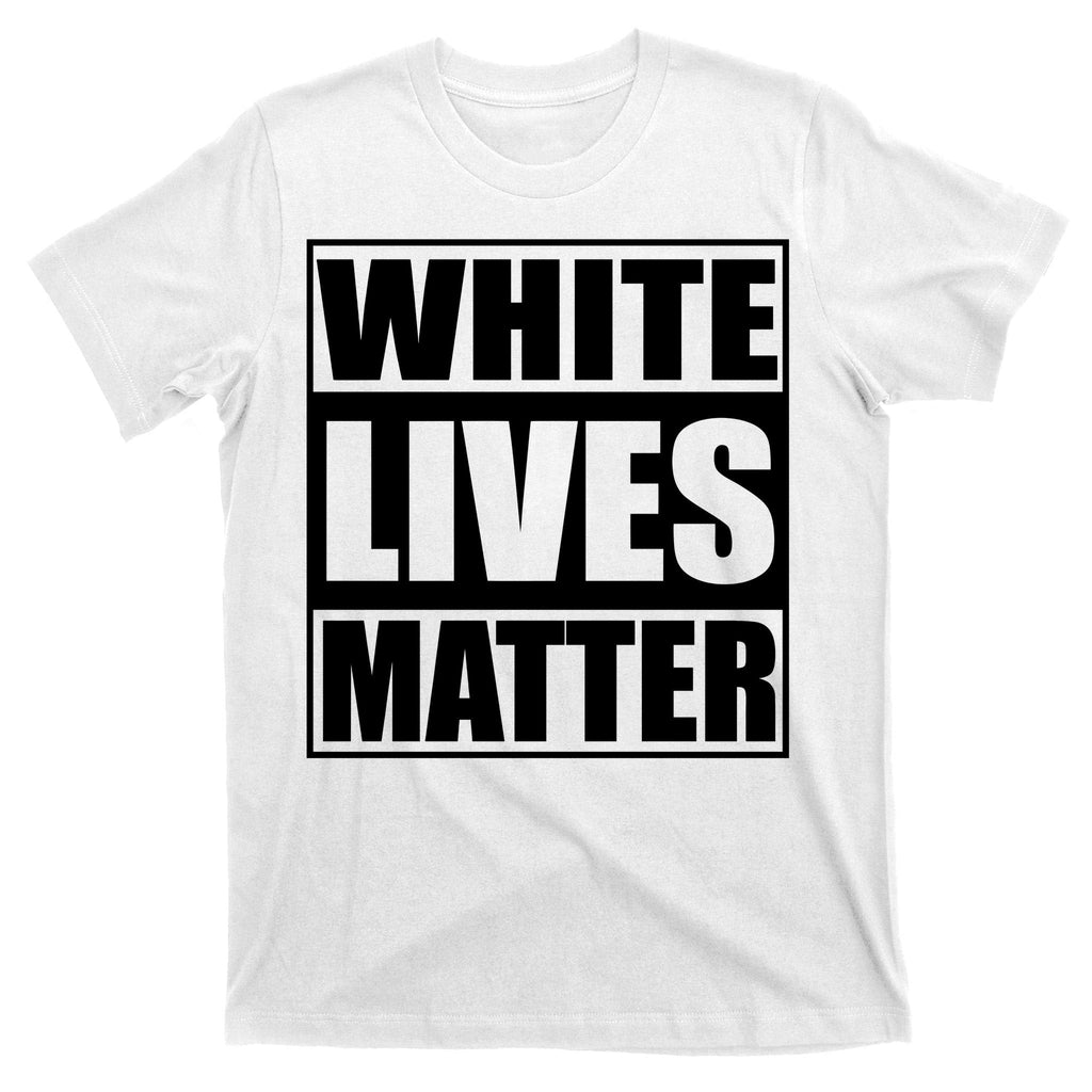 White Lives Matter T-Shirt product image 11