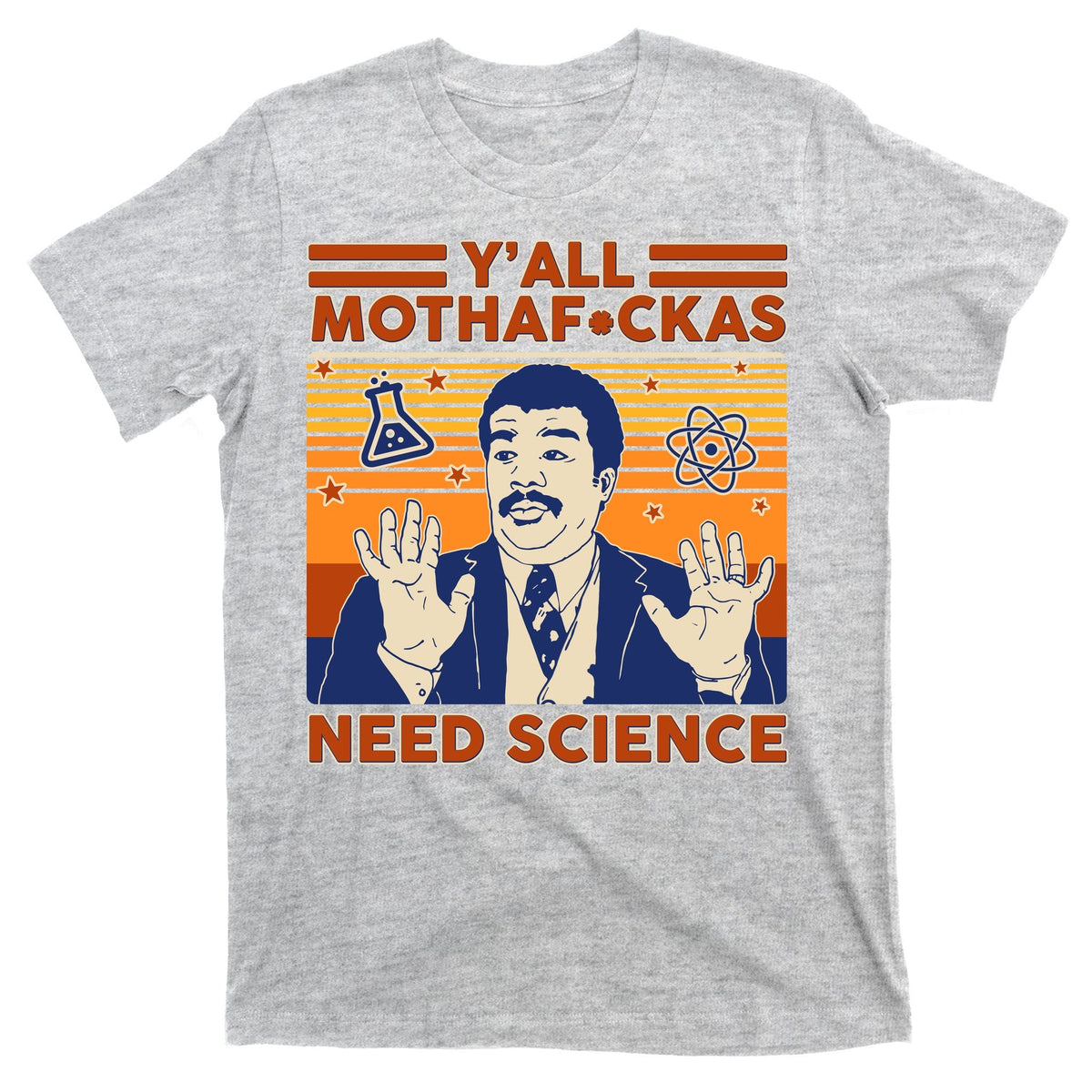 Y'all MothaF*ckas Need Science Funny T-Shirt product image 9