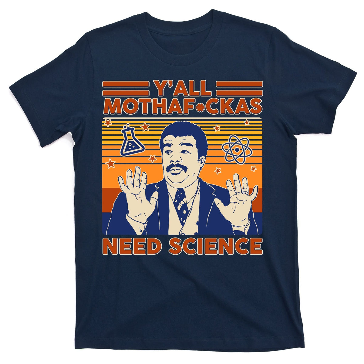Y'all MothaF*ckas Need Science Funny T-Shirt product image 1