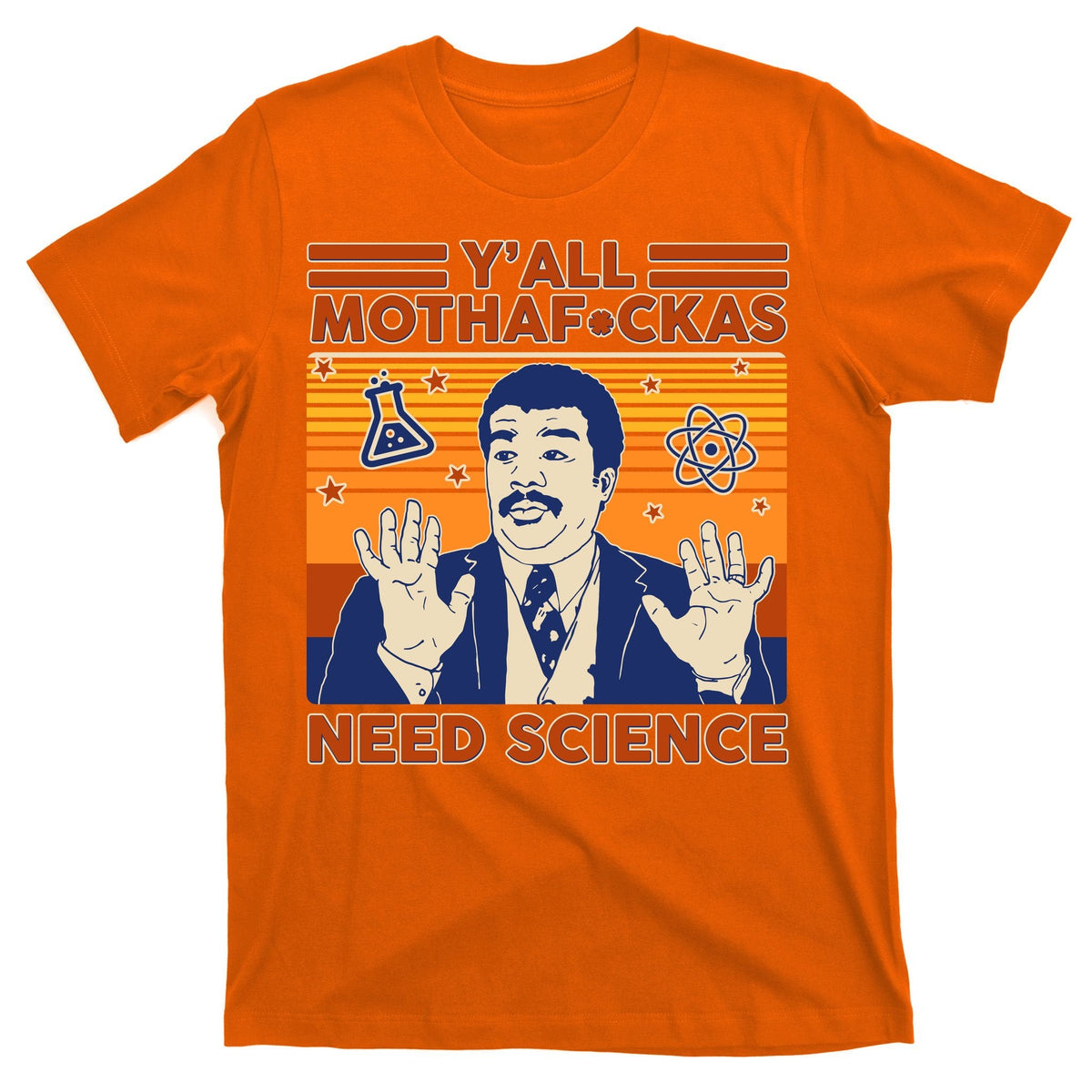 Y'all MothaF*ckas Need Science Funny T-Shirt product image 5