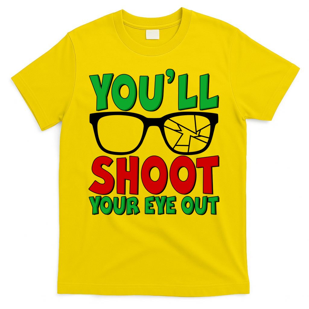 You'll Shoot Your Eye Out Christmas T-Shirt product image 3