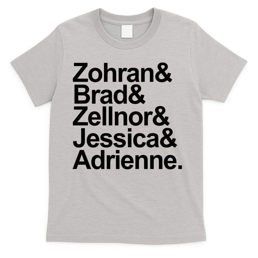 Zohran & Brad & Zellnor & Jessica & Adrienne T-Shirt product image 5